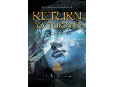 Livro Return To Turand Echo Sonata De Valencia, Sandra Et Al. (inglês)