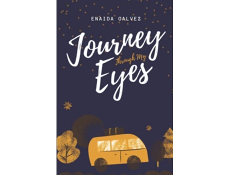 Livro Journey Through My Eyes A Travelers Autobiography de Enaida Galvez (Inglês)