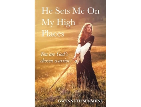 Livro He Sets Me On My High Places De Gwynneth Sunshine (inglês)