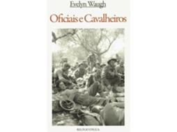 Oficiais E Cavalheiros De Evelyn Waugh