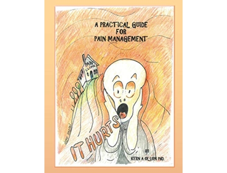 Livro It Hurts A Practical Guide for Pain Management de Kern a Olson (Inglês)