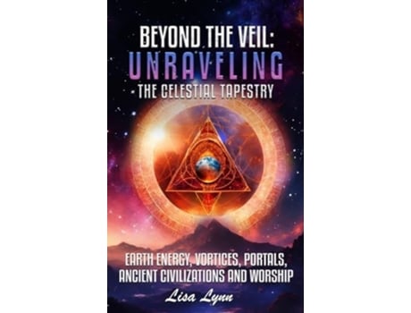 Livro Beyond the Veil Unraveling the Celestial Tapestry de Lisa Lynn (Inglês - Capa Dura)