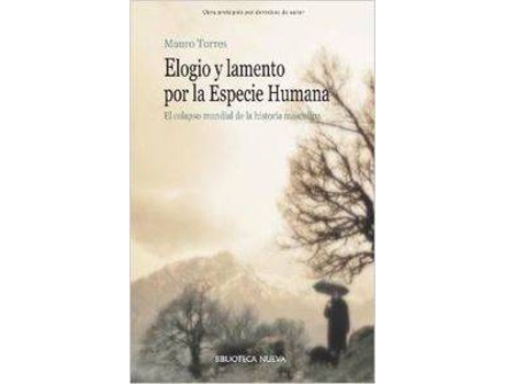 Livro Elogio Y Lamento De La Especie Humana