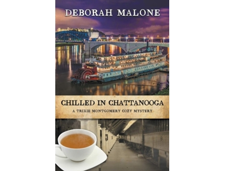 Livro Chilled In Chattanooga De Deborah Malone (inglês)