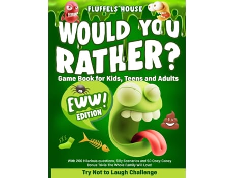 Livro Would You Rather Game Book for Kids, Teens, and Adults - EWW Edition! de Fluffels House (Inglês)
