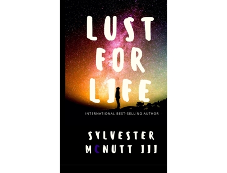 Livro Lust For Life Sylvester McNutt iii (Inglês)