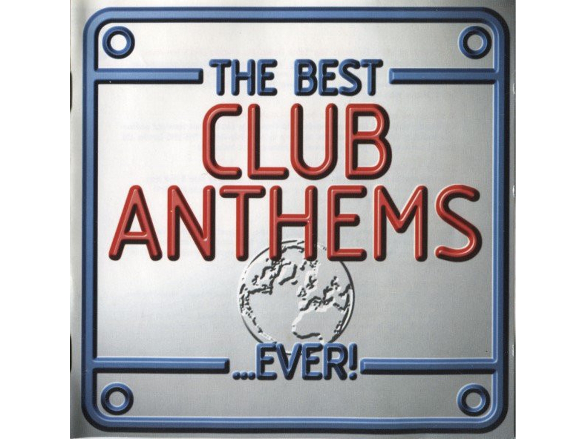 CD The Best Club Anthems...Ever!