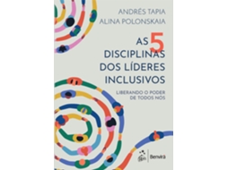 Livro As 5 Disciplinas Dos Líderes Inclusivos Liberando O Poder De Todos Nós De Andrés/ Polonskaia Tapia (português Do Brasil)
