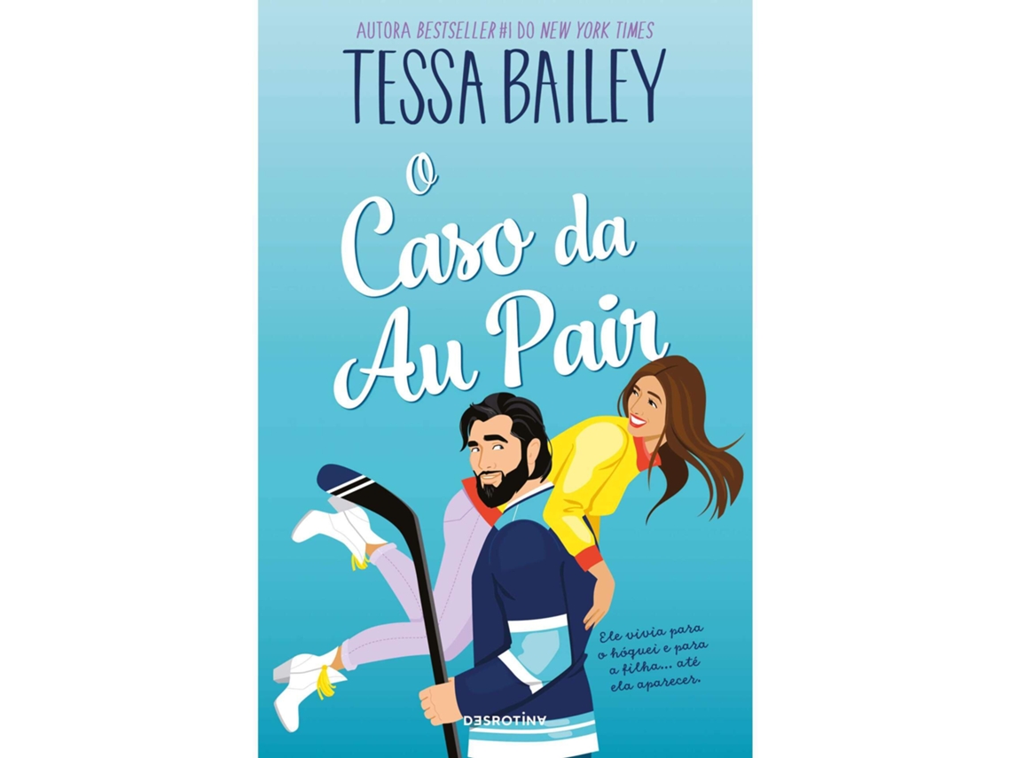 O Caso Da Au Pair De Tessa Bailey