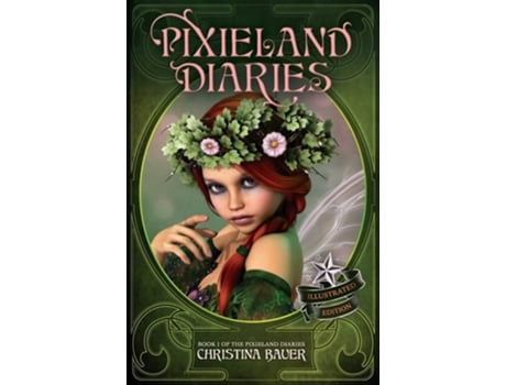 Livro Pixieland Diaries Enhanced Edition De Christina Bauer (inglês)