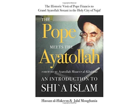 Livro The Pope Meets the Ayatollah An Introduction to Shia Islam de Hassan AlHakeem Jalal Moughania (Inglês)