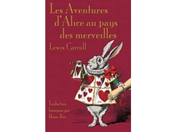 Livro Les Aventures dAlice au pays des merveilles Alices Adventures in Wonderland in French French Edition de Lewis Carroll (Francês)