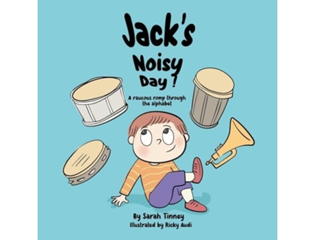 Livro Jacks Noisy Day A raucous romp through the alphabet de Sarah Tinney (Inglês)