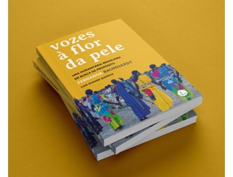 Livro Vozes À Flor Da Pele Uma Humanitária Brasileira Em Busca De Propósito De Fernanda Baumhardt (português Do Brasil)