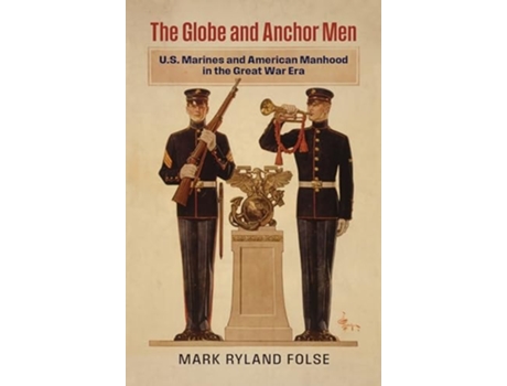 Livro The Globe and Anchor Men de Mark Ryland Folse (Inglês - Capa Dura)