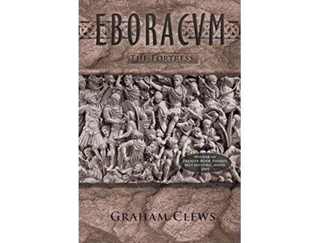 Livro Eboracum The Fortress De Graham Clews (inglês)
