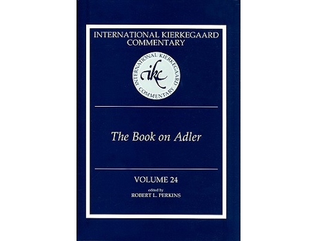 Livro The Book on Adler International Kierkegaard Commentary de Robert L Perkins (Inglês)