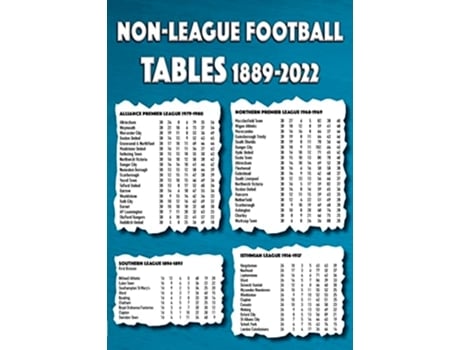 Livro Non-League Football Tables 1889-2022 de Michael D Robinson (Inglês)