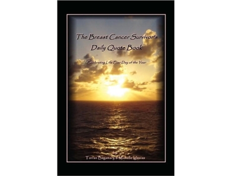 Livro The Breast Cancer Survivor's Daily Quote Book Michelle Iglesias Torran Bagamary (Inglês)