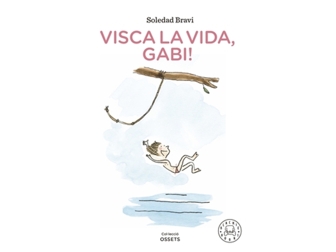 Livro Visca La Vida, Gabi! de Bravi e Soledad