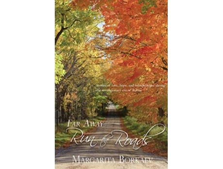Livro Far Away Run the Roads Revised Edition de Margarita Borkaev (Inglês)
