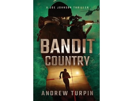 Livro Bandit Country A Joe Johnson Thriller, Book 3 De Andrew Turpin (inglês - Capa Dura)