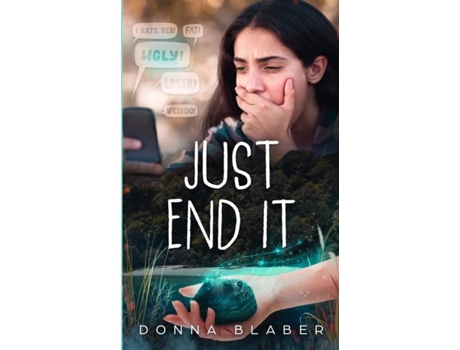 Livro Just End It De Donna Blaber (inglês)