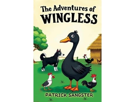 Livro The Adventures of Wingless de Patrick Sangster (Inglês - Capa Dura)