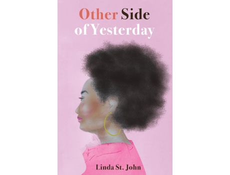 Livro Other Side of Yesterday de Linda St John (Inglês)