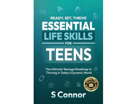Livro Ready, Set, Thrive - Essential Life Skills for Teens The Ultimate Teenage Roadmap to Thriving in Todays Dynamic World de S CONNOR (Inglês)