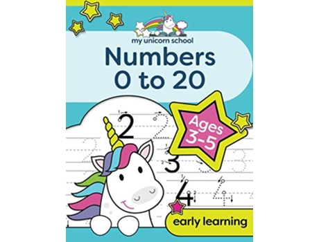 Livro My Unicorn School Numbers 020 Age 35 Fun unicorn number practice counting activity book de Creative Kids Studio (Inglês)