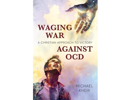 Livro Waging War Against OCD A Christian Approach to Victory de Michael Kheir (Inglês)