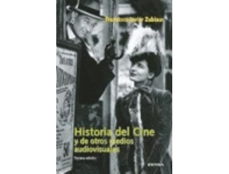 Livro Historia Del Cine Y De Otros Medios Audiovisuales de Francisco Javier Zubiaur (Español)