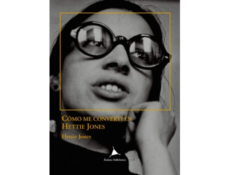 Livro Como Me Convertí En Hettie Jones de Hettie Jones (Espanhol)
