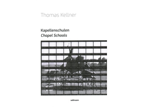 Livro Chapel Schools de Thomas Kellner (Inglês - Capa Dura)