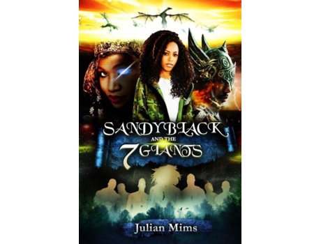 Livro Sandy Black And The Seven Giants De Julian Mims (inglês)