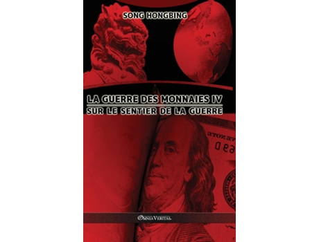 Livro La Guerre Des Monnaies Iv Sur Le Sentier De La Guerre De Song Hongbing (inglês)