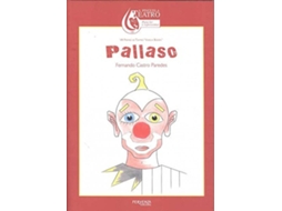 Livro Pallaso. Vii Premio De Teatro "Varela Buxán" de Fernando Castro Paredes (Galego)