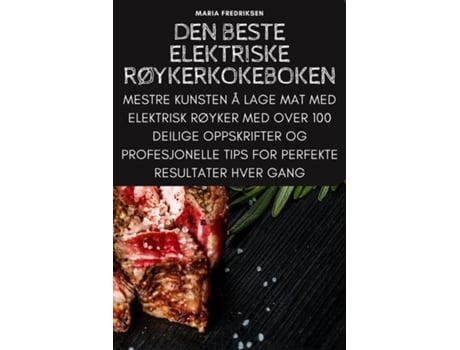 Livro DEN BESTE ELEKTRISKE RØYKERKOKEBOKEN de Maria Fredriksen (Inglês)