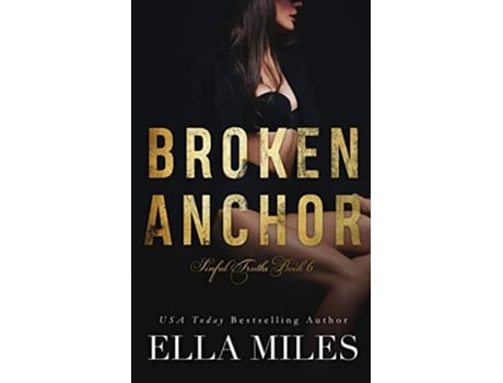 Livro Broken Anchor Sinful Truths de Ella Miles (Inglês)
