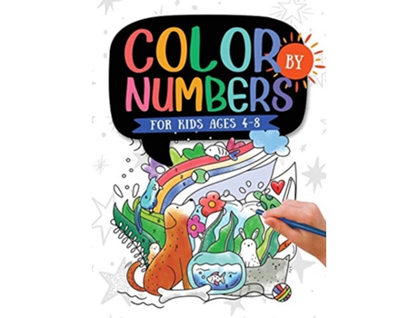 Livro Color by Numbers For Kids Ages 48 Dinosaur Sea Life Animals Butterfly and Much More de Jennifer L Trace (Inglês)