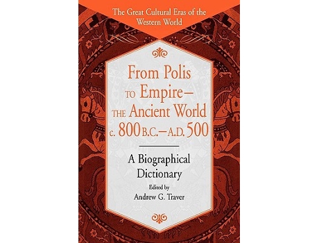 Livro From Polis to EmpireThe Ancient World, c. 800 B.C. A.D. 500 de Andrew G Traver (Inglês - Capa Dura)