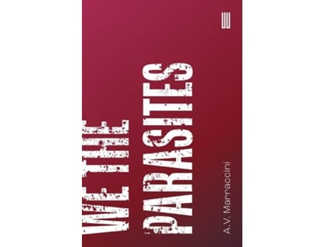 Livro We the Parasites de A V Marraccini (Inglês)