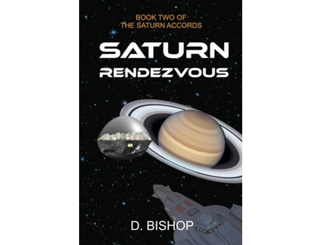 Livro Saturn Rendezvous Book Two of The Saturn Accords de Dan Bishop (Inglês)