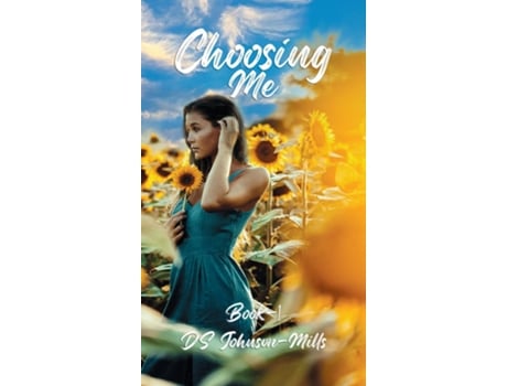Livro Choosing Me de D S Johnson- Mills (Inglês)
