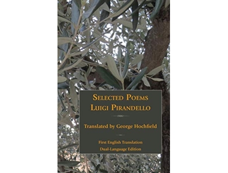Livro Selected Poems Of Luigi Pirandello De Luigi Pirandello (inglês)