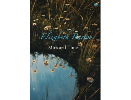 Livro Mirrored Time de Elizabeth Barton (Inglês)