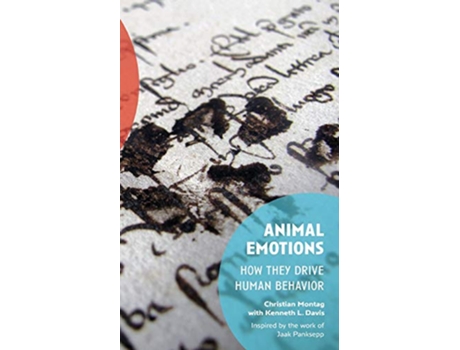 Livro Animal Emotions How They Drive Human Behavior de Christian Montag e Kenneth L Davis (Inglês)