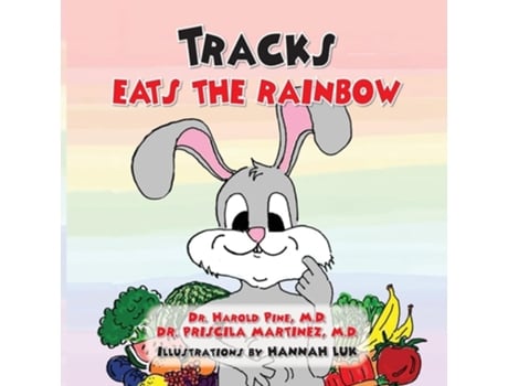 Livro Tracks Eats the Rainbow de Dr Harold Pine e Dr Priscila Martinez (Inglês)