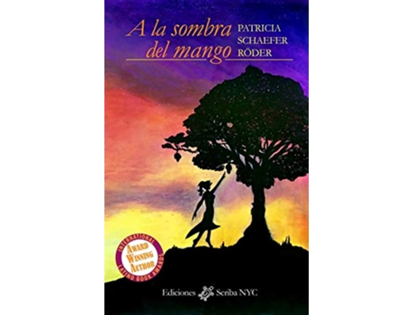 Livro A la sombra del mango Relatos Spanish Edition de Patricia Schaefer Röder (Espanhol)